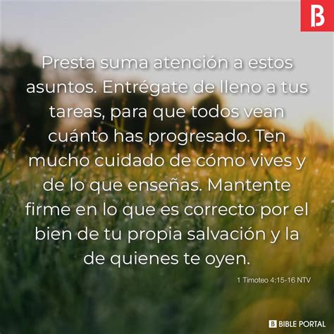 Bible Gateway passage: 1 Timoteo 4:16 .